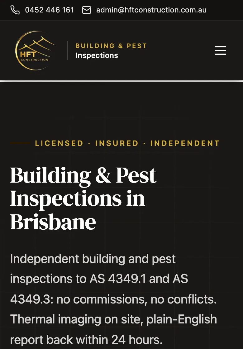 The HFT home page: "Building & Pest Inspections in Brisbane", with the licence, insurance and standards stated on the first screen.